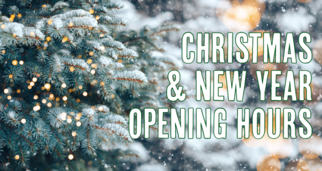 Christmas & New Year Opening Hours 2021
